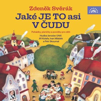 Jaké je to asi v Čudu Jaké je to asi v Čudu