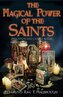 The Magical Power of the Saints