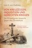 Von Kreuzzügen, Inquisition und gerechten Kriegen