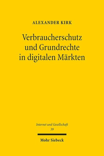 Verbraucherschutz und Grundrechte in digitalen Märkten