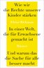 Wie wir die Rechte unserer Kinder stärken in einer Welt, die für Erwachsene gemacht ist, und warum das die Sache für alle besser