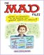The Mad Files: Writers and Cartoonists on the Magazine That Warped America's Brain!