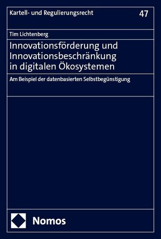 Innovationsförderung und Innovationsbeschränkung in digitalen Ökosystemen