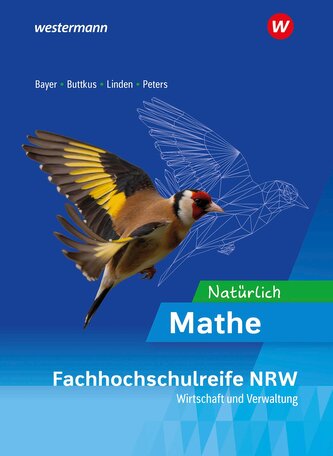 Natürlich Mathe - Ausgabe für die höhere Berufsfachschule - Fachrichtung Wirtschaft und Verwaltung- in Nordrhein-Westfalen.Schul