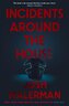 Incidents Around the House