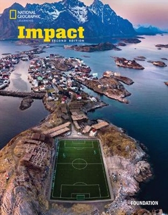 Impact 2nd Edition Foundation SB + online Impact 2nd Edition Foundation SB + online