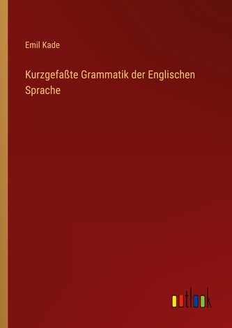 Kurzgefaßte Grammatik der Englischen Sprache