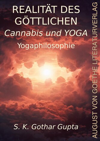 Realität des Göttlichen Cannabis und YOGA