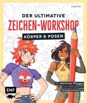 Der ultimative Zeichen-Workshop - Körper und Posen