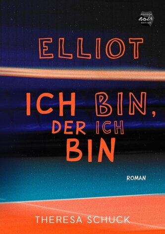 Elliot - ich bin, der ich bin
