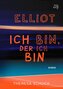 Elliot - ich bin, der ich bin