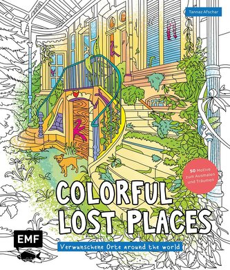 Colorful Lost Places - Verwunschene Orte around the world