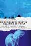 Die beeindruckendsten Aquarien der Welt