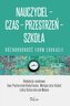 Nauczyciel - Czas - Przestrzeń - Szkoła