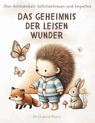 Das Geheimnis der leisen Wunder