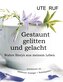 Gestaunt, gelitten und gelacht