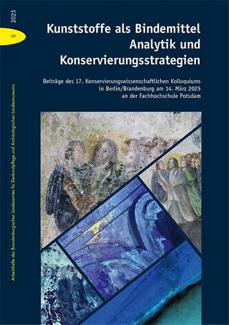 Kunststoffe als Bindemittel - Analytik und Konservierungsstrategien