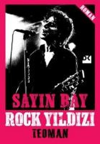 Sayin Bay Rock Yildizi