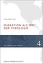 Migration als Ort der Theologie