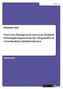 Vom Lean Management zum Lean Hospital. Führungskompetenzen für Pflegekräfte in verschlankten Klinikstrukturen