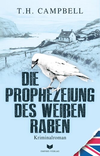Die Prophezeiung des weißen Raben