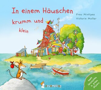 In einem Häuschen krumm und klein