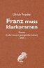 Franz muss klarkommen