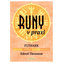 Runy v praxi