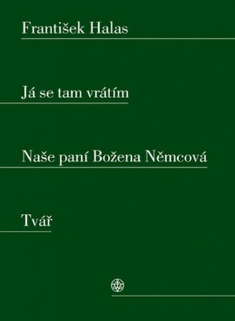 Já se tam vrátím. Naše paní Božena Němcová. Tvář Já se tam vrátím. Naše paní Božena Němcová. Tvář