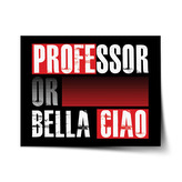 Plakát La Casa de Papel Professor or Bella Ciao motiv 3: 120x80 cm