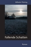 Fallende Schatten Roman