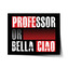 Plakát La Casa de Papel Professor or Bella Ciao motiv 3: 60x40 cm