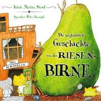 Die unglaubliche Geschichte von der Riesenbirne