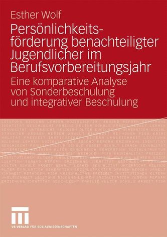 Persönlichkeitsförderung benachteiligter Jugendlicher im Berufsvorbereitungsjahr