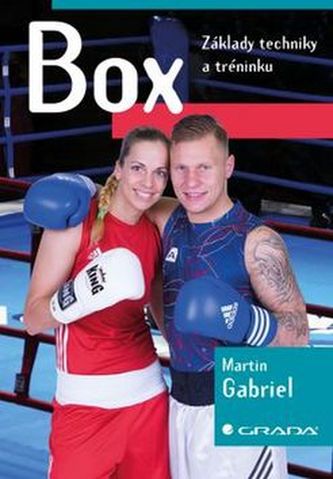 Box - Základy techniky a tréninku Gabriel Martin