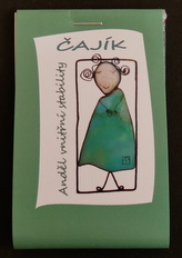 Čajíček - anděl vnitřní stability