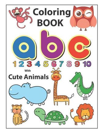 Coloring Book ABC with Cute Animals: An Activity Book for Toddlers and Preschool Kids to Learn the English Alphabet Letters from