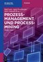 Prozessmanagement und Process-Mining