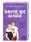 Drive Me Wild