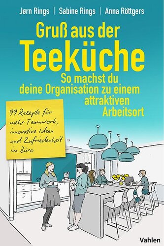 Gruß aus der Teeküche: So machst du aus deiner Organisation einen attraktiven Arbeitsort
