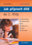 Jak připravit dítě do 1.třídy