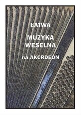 Łatwa muzyka weselna na akordeon