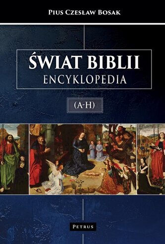 Świat Biblii (A-H). Encyklopedia