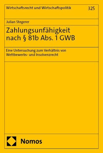 Zahlungsunfähigkeit nach § 81b Abs. 1 GWB