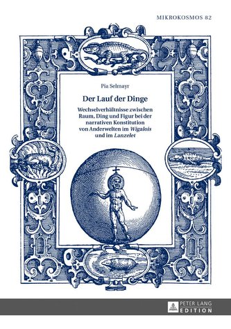 Der Lauf der Dinge. Wechselverhältnisse zwischen Raum, Ding und Figur bei der narrativen Konstitution von Anderwelten im «Wigalo