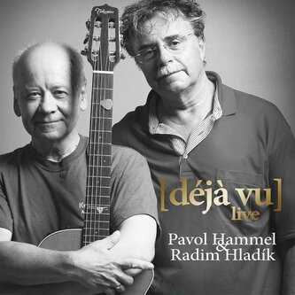Pavol Hammel, Radim Hladík: Déjá vu (Live) LP Pavol Hammel, Radim Hladík: Déjá vu (Live) LP