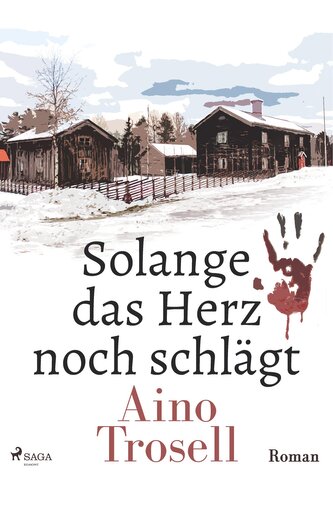 Solange das Herz noch schlägt - Ein Schweden-Krimi