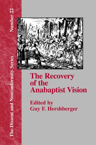 The Recovery of the Anabaptist Vision