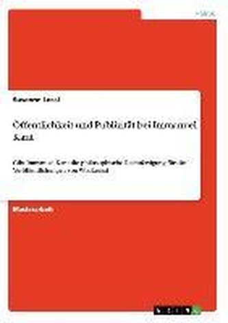 Öffentlichkeit und Publizität bei Immanuel Kant