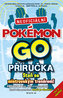 Pokémon GO. Neoficiální příručka